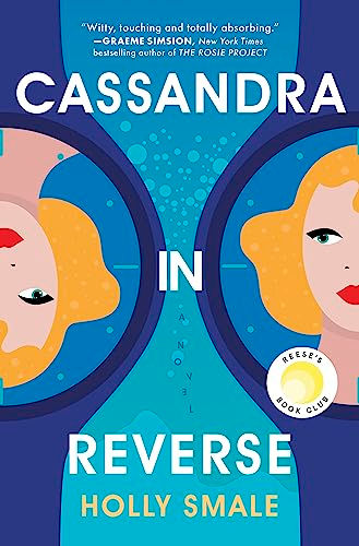 Cassandra In Reverse: A Reese'S Book Club Pick