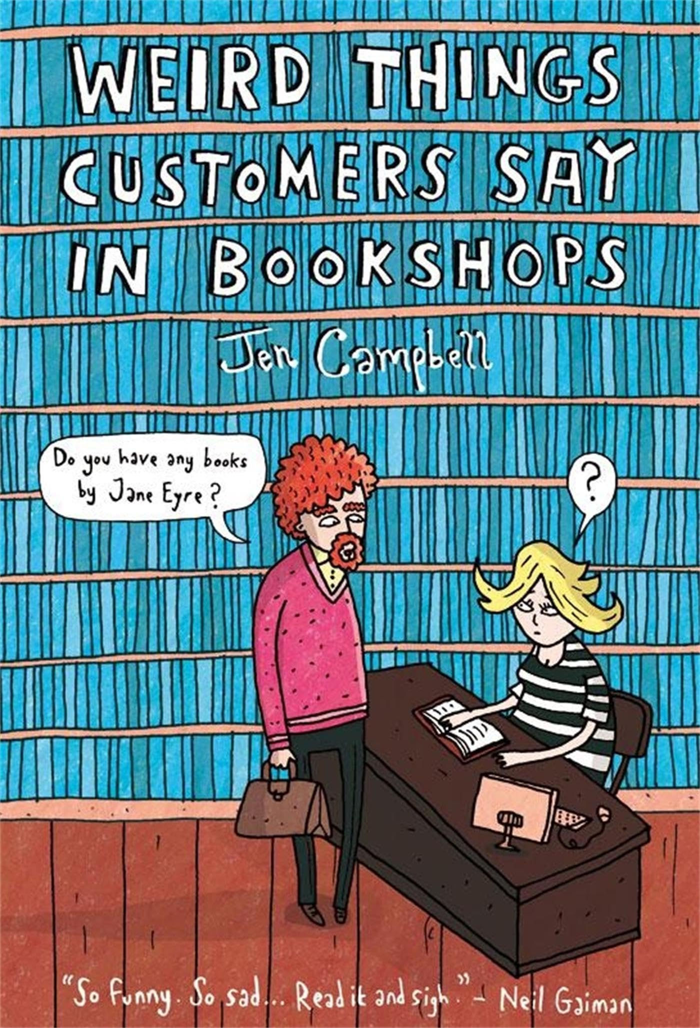 Weird Things Customers Say In Bookshops