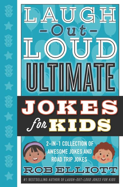 Laugh-Out-Loud Ultimate Jokes for Kids: 2-in-1 Collection of Awesome Jokes and R