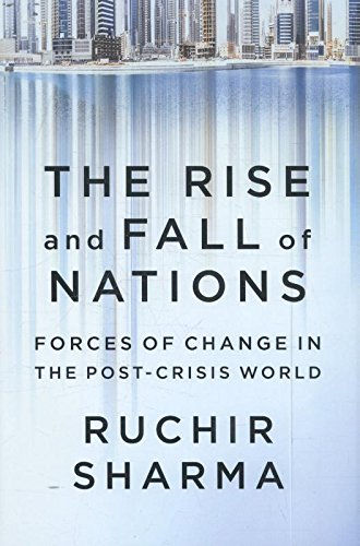 The Rise And Fall Of Nations: Forces Of Change In The Post-Crisis World