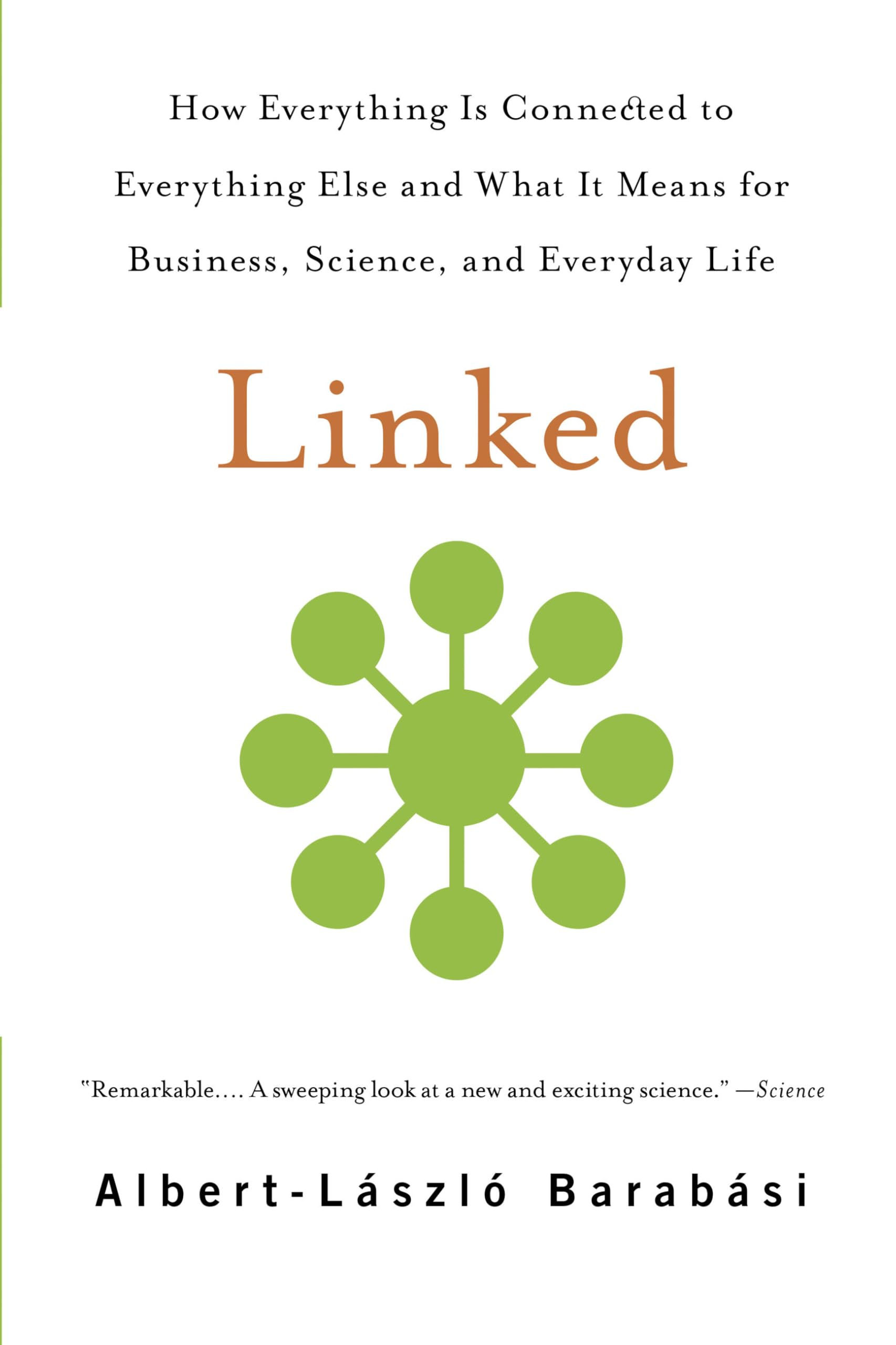 Linked: How Everything Is Connected to Everything Else and What It Means for Bus