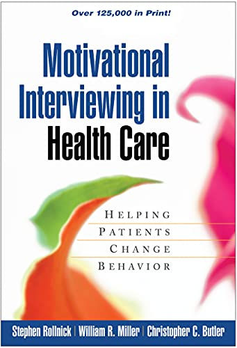 Motivational Interviewing In Health Care: Helping Patients Change Behavior (Appl