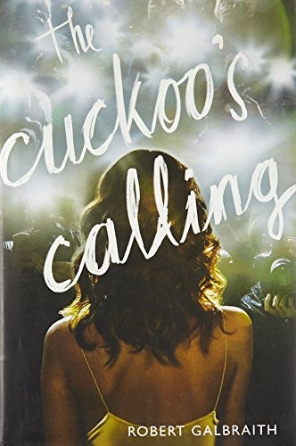 The Cuckoo'S Calling (A Cormoran Strike Novel, 1)