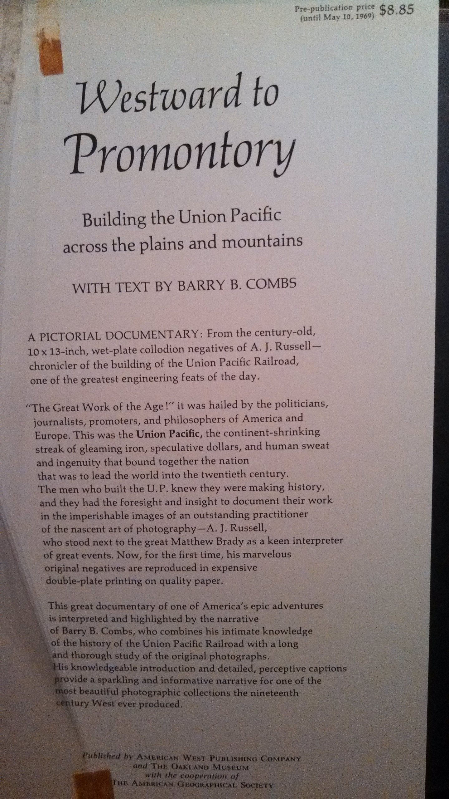 Westward to Promontory: Building the Union Pacific across the Plains and Mountai