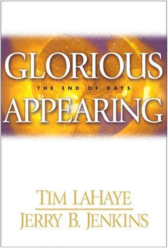 Glorious Appearing: The End Of Days