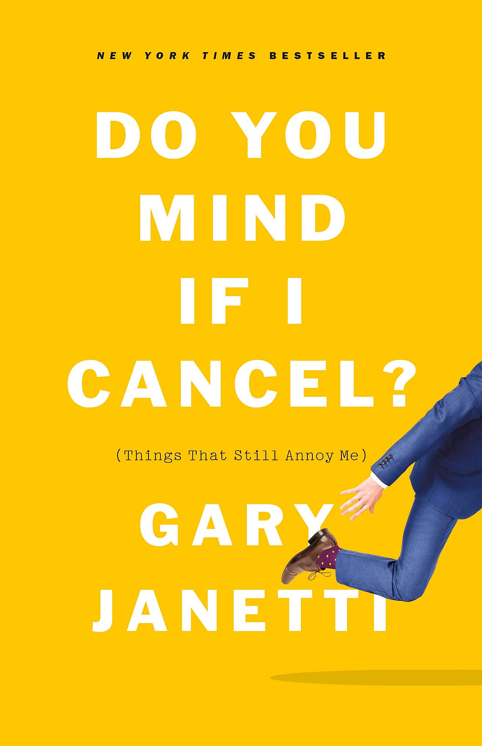 Thumbnail: Do You Mind If I Cancel?: (Things That Still Annoy Me)