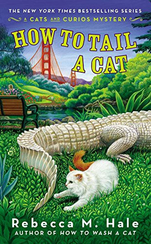 How to Tail a Cat (Cats and Curios Mystery)