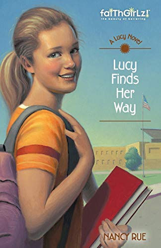 Lucy Finds Her Way (Faithgirlz! / A Lucy Novel)
