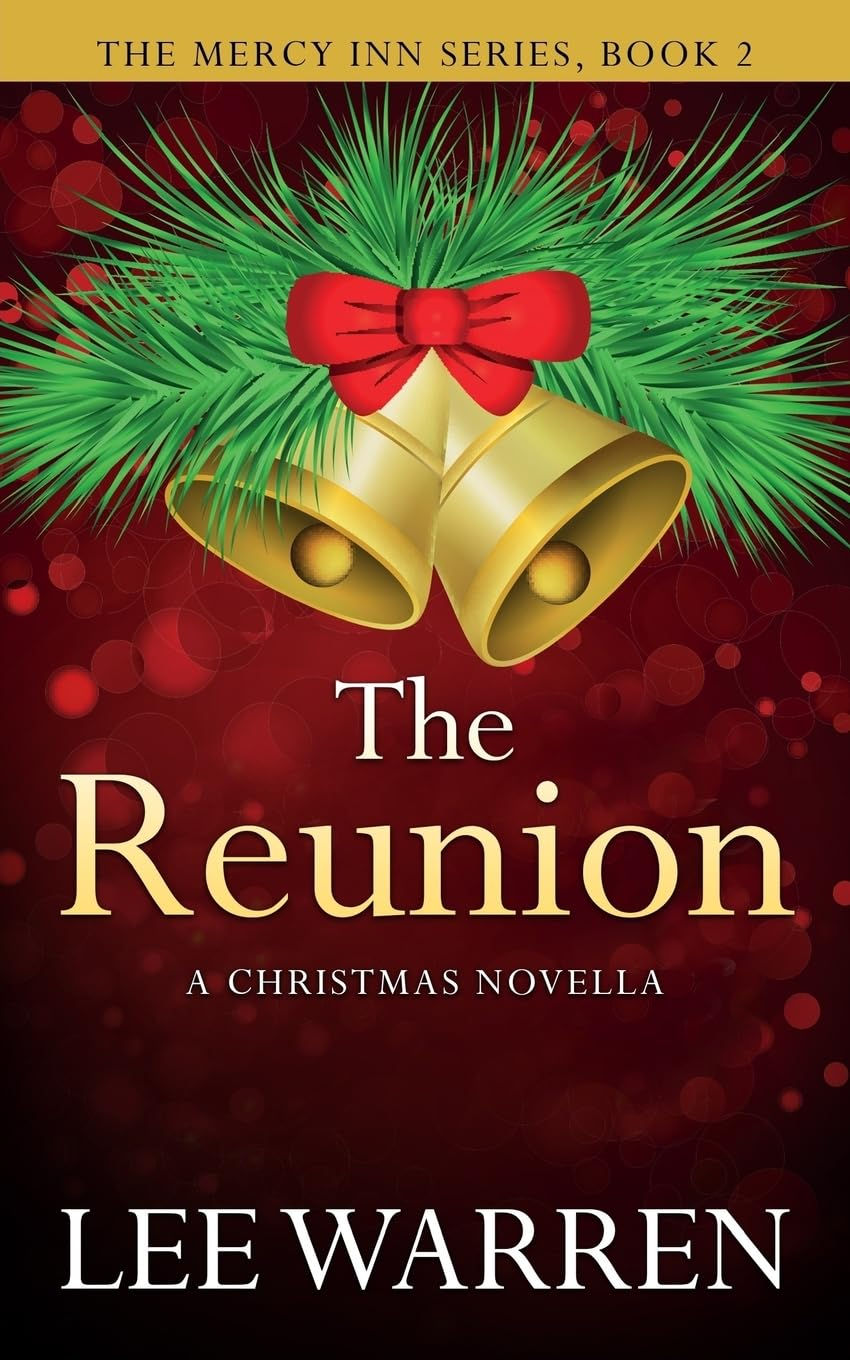 The Reunion: A Christmas Novella (Mercy Inn Series)