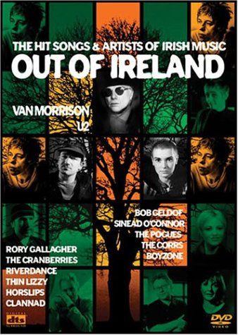 Out of Ireland - The Hit Songs & Artists of Irish Music (From a Whisper to a Scr