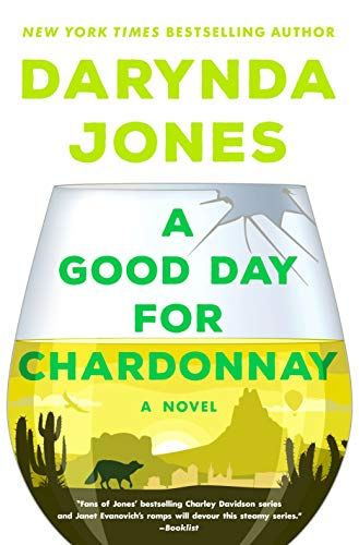 A Good Day For Chardonnay: A Novel (Sunshine Vicram Series, 2)