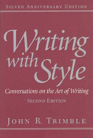 Writing with Style: Conversations on the Art of Writing (2nd Edition)