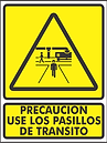 SEÑALAMIENTO USE LOS PASILLOS LETRERO
