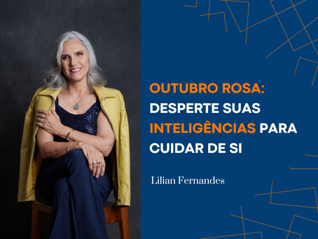 Outubro Rosa: Desperte Suas Inteligências para Cuidar de Si