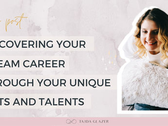 Discover Your Dream Career Through Your Unique Gifts And Talents