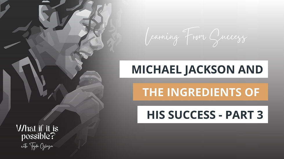 Learning From Success: How Michael Jackson Created Thriller_What If It Is Possible Podcast_Life & Career Coaching Frankfurt_Tajda Glazer