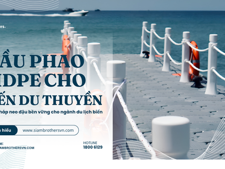 cau-phao-hdpe-cho-ben-du-thuyen-giai-phap-neo-dau-ben-vung-cho-nganh-du-lich-bien