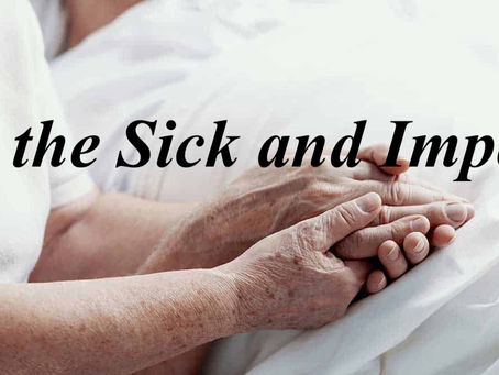 For The Sick And Impeded