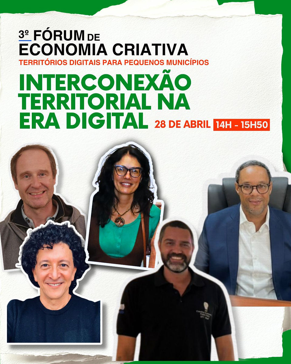 Interconexão territorial na era digital – os desafios da Cátedra Unesco em Economia Criativa no Br