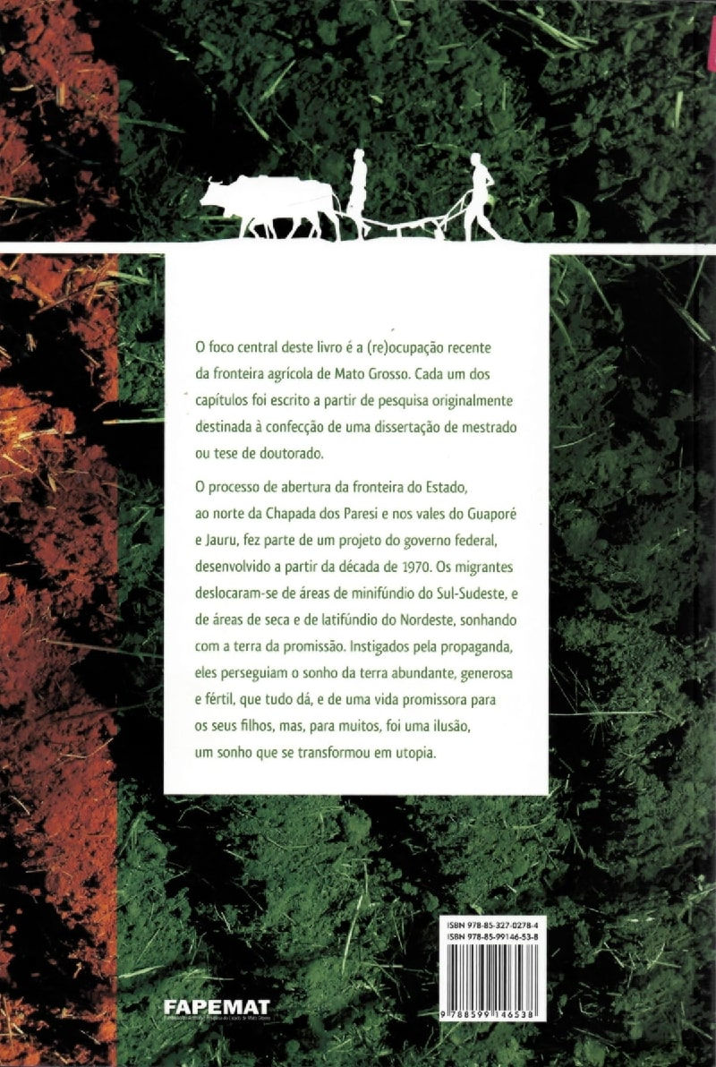 Miniatura: MATO GROSSO: DO SONHO À UTOPIA DA TERRA