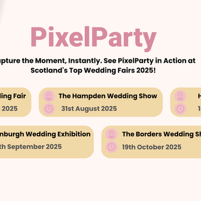 PixelParty is Coming to Wedding Fairs Across Scotland in 2025!