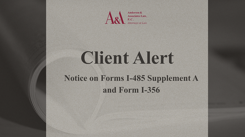Client Alert: Confirm Correct Editions of Form I-485 Supplement A and Form I-356