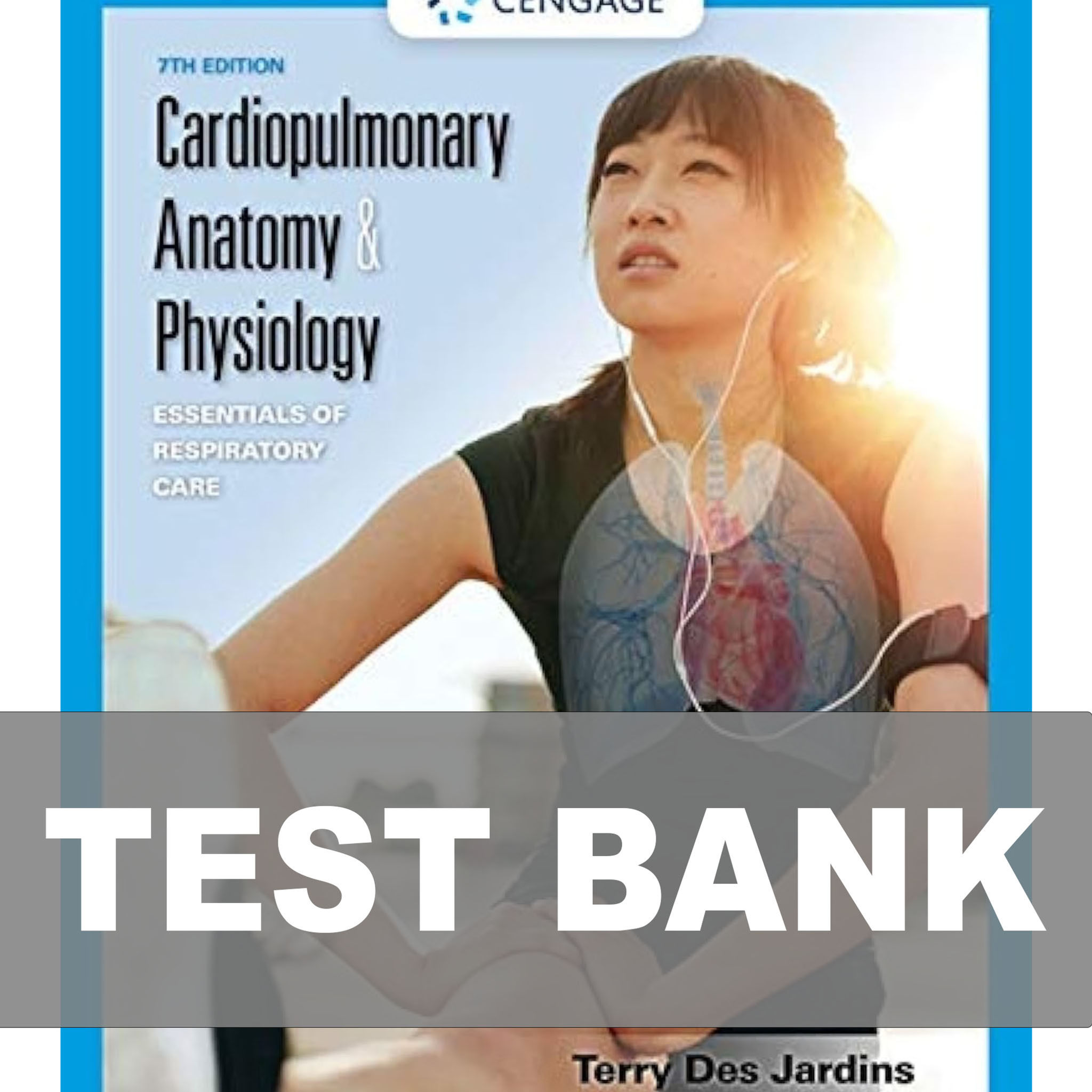 Test Bank for Cardiopulmonary Anatomy and Physiology 7th Edition 9781337794909