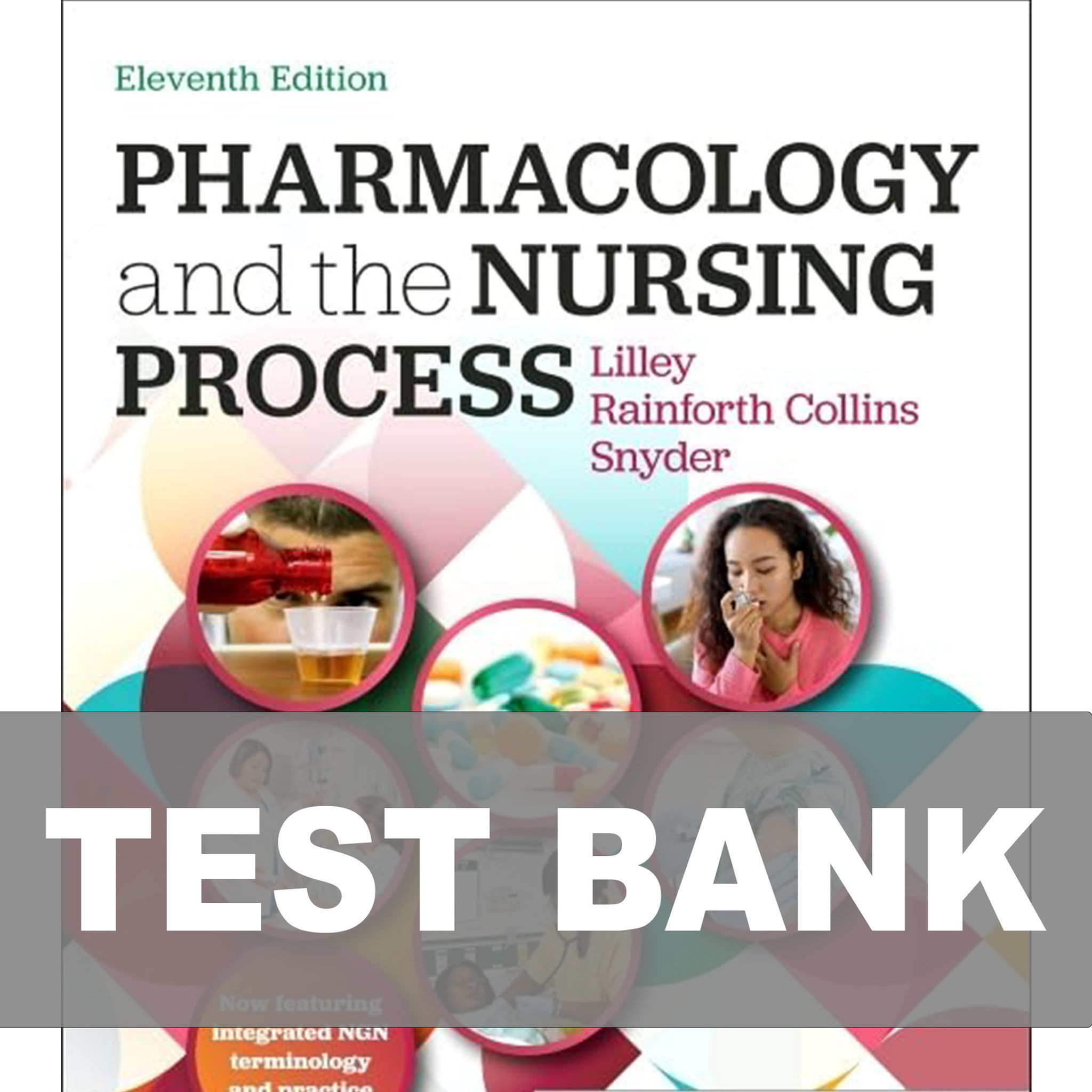 Pharmacology and the Nursing Process 11th Edition Test Bank