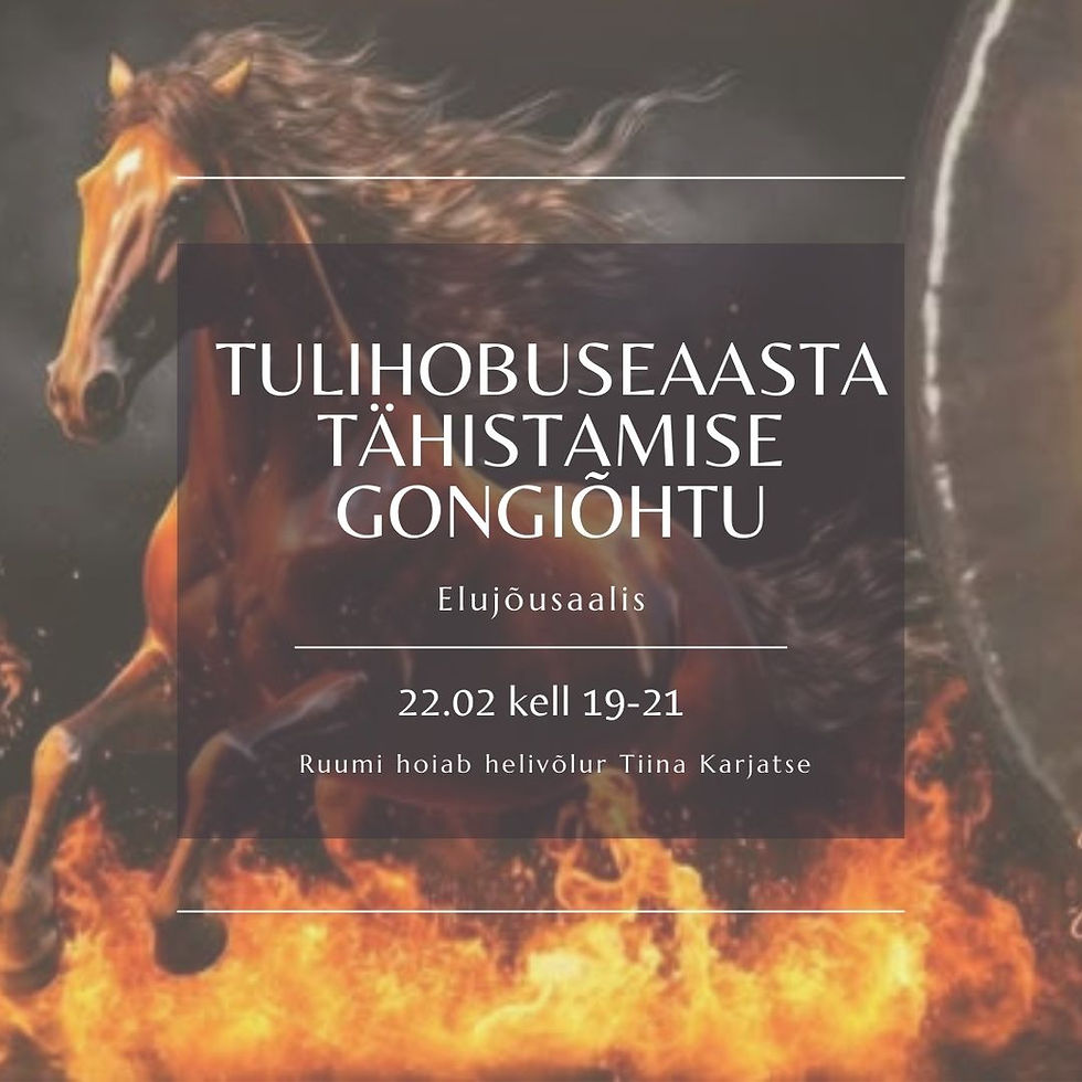 22.02: tulihobuseaasta sisseõnnistamine gongihelides