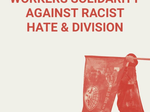 Workers must stand up against hate and division: IWW