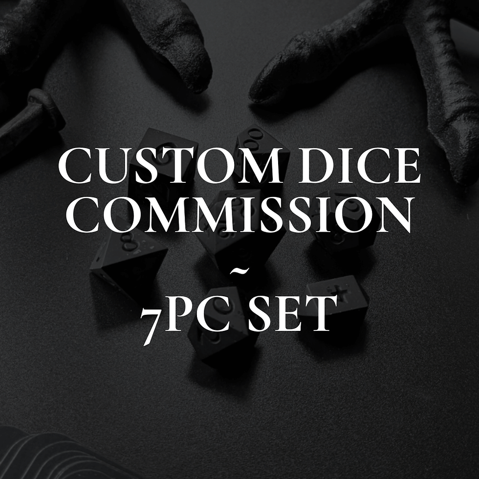 Text reads: Custom Dice Commission ~ 7 piece set