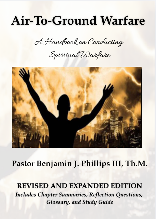 Air-To-Ground Warfare: A Handbook on Conducting Spiritual Warfare