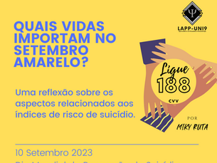 QUAIS VIDAS IMPORTAM NO SETEMBRO AMARELO? 
Por Michela Ruta
