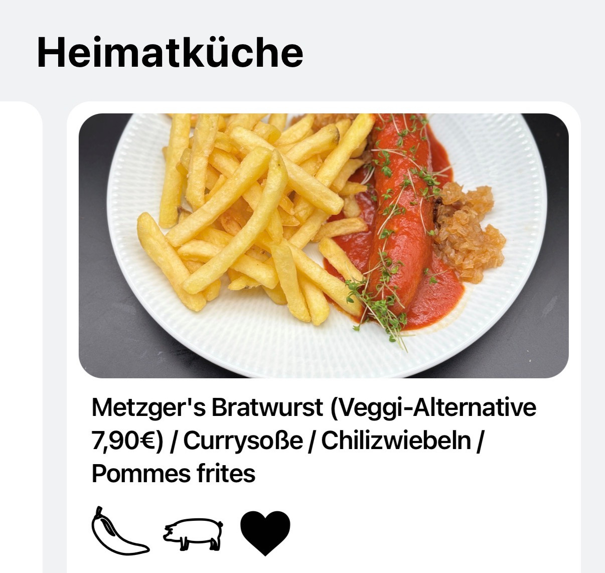 Das Herz-Icon in der App steht für "Wunschgericht". Hier: Currywurst.
