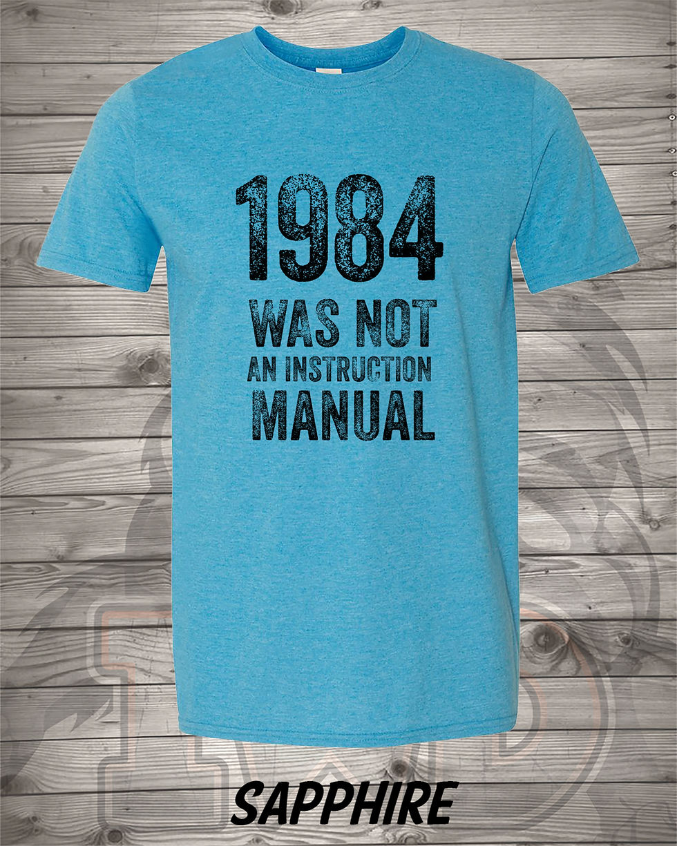 Thumbnail: 211110.2 1984 was not an intruction manual - T shirt