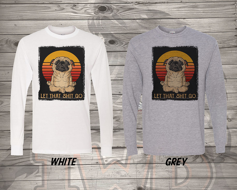 Thumbnail: 20715.1 Let That Shit Go - Long Sleeve