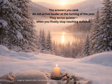 Beautiful mountain pine sunset view from a quiet, safe, hilltop covered with snow and a small blanket laid out with a lit candle burning alongside some incense and a yoga pillow and the quote, “The answers you seek do not arrive louder at the turning of the year. They arrive quieter—when you finally stop reaching outward.”