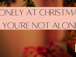 Lonely at Christmas? You are not alone