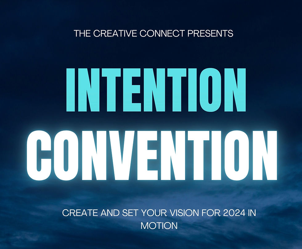 The Creative Connect Intention Convention