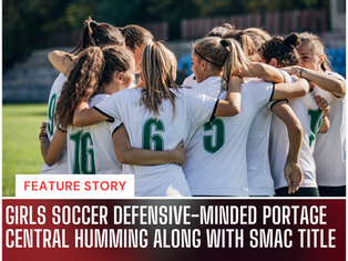 GIRLS SOCCER Defensive-minded Portage Central humming along with SMAC title