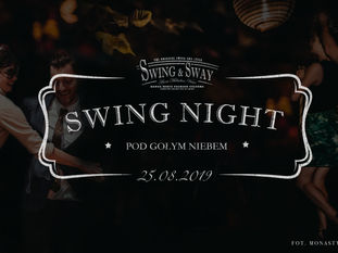 SWING NIGHT - SWINGOWA IMPREZA POD GOŁYM NIEBEM