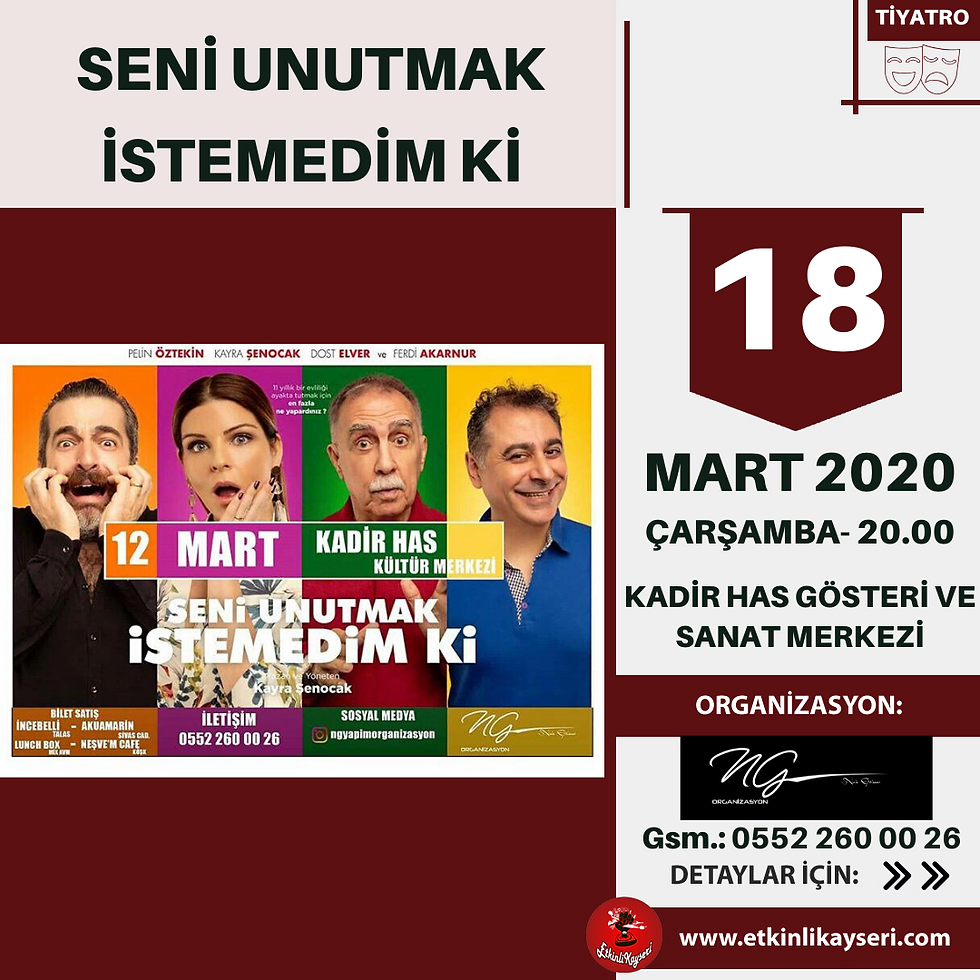 SENİ UNUTMAK İSTEMEDİM Kİ - TİYATRO