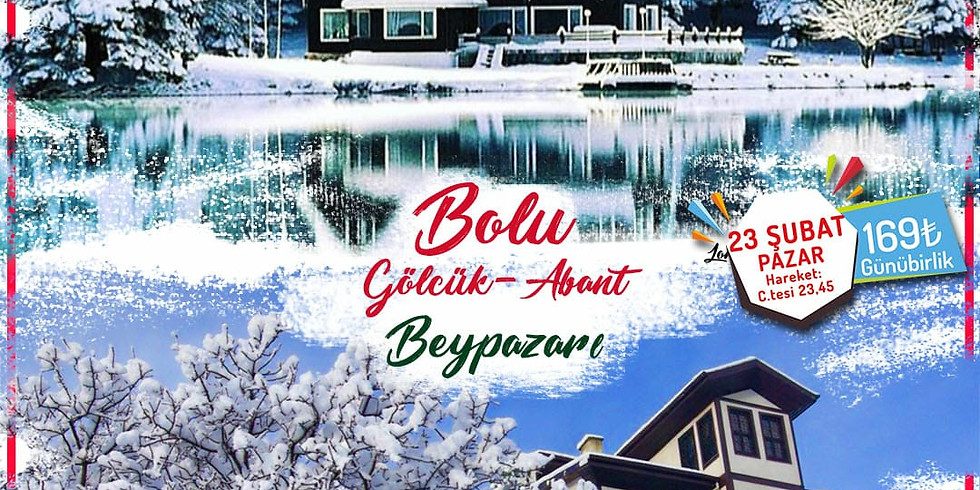 BOLU GÖLCÜK ABANT Turu (1) - 23 ŞUBAT PAZAR (1)