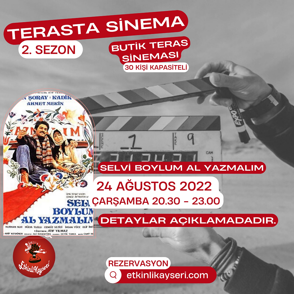 Kayıt doldu TERAS SİNEMASI 12 - 2022 