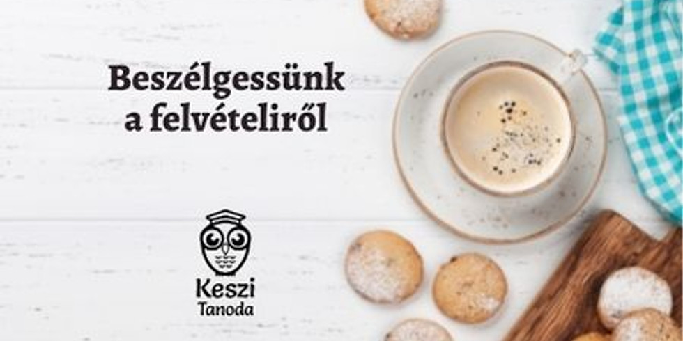 Amit a felvételiről tudni kell - 4. - Szülőknek!