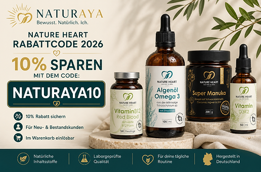 Nature Heart Rabattcode 2026 – 10% Rabatt mit NATURAYA10 im offiziellen Shop