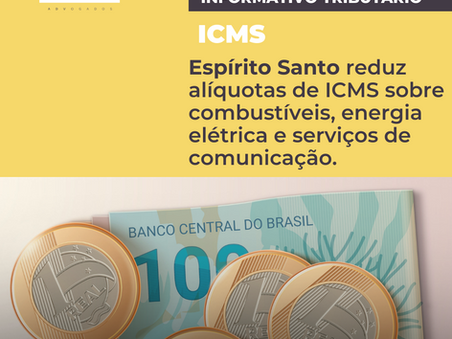 Espírito Santo reduz alíquotas de ICMS sobre combustíveis, energia elétrica e comunicação