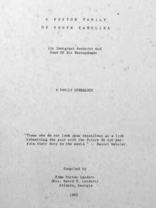 A Poston Family of South Carolina Its Immigrant Ancestor and Some of His Descendants; a Fa