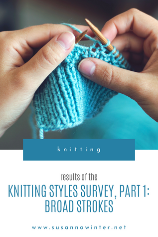 Knitting Styles Survey, Part 1: Broad Strokes
