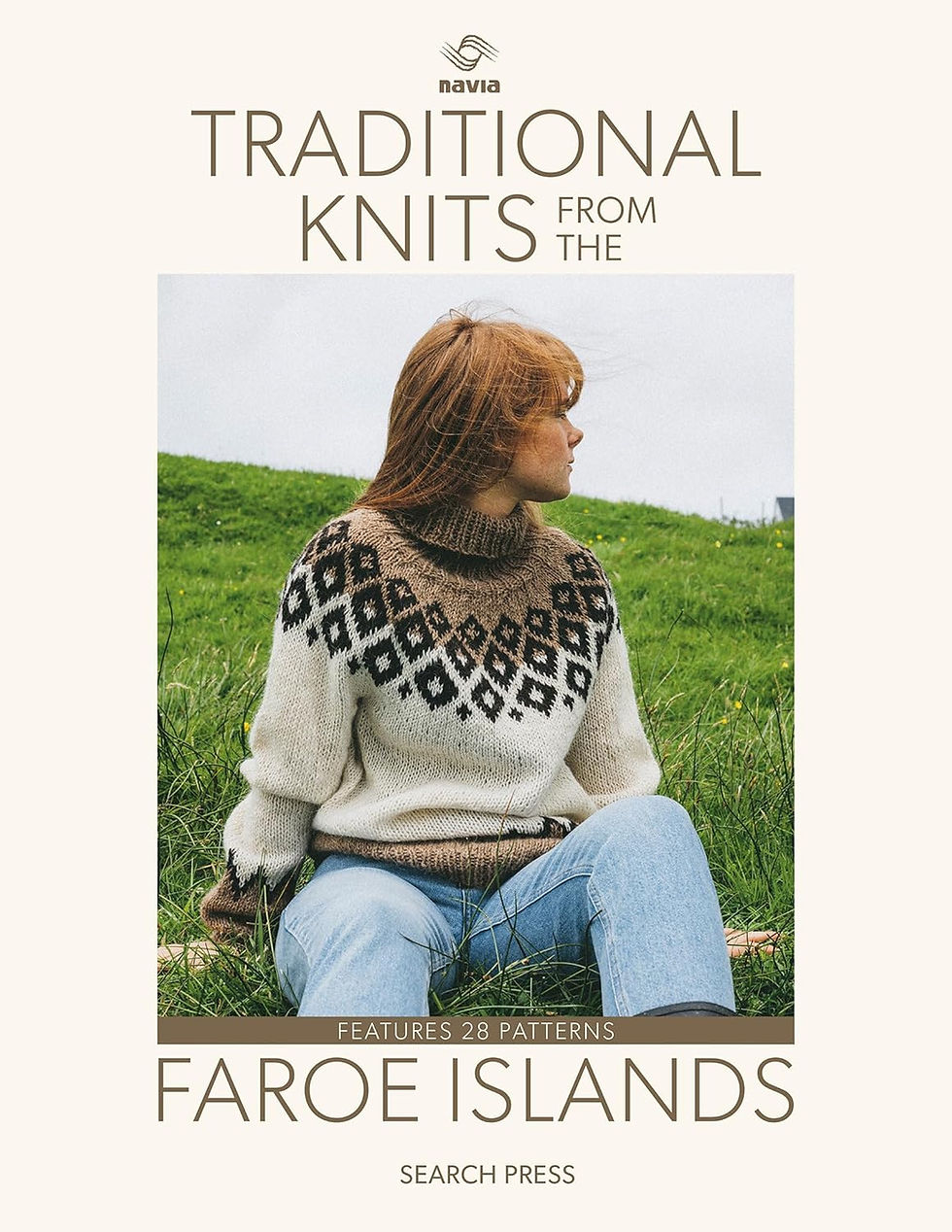 Traditional Knits from the Faroe Islands by Navia (Search Press 2025).